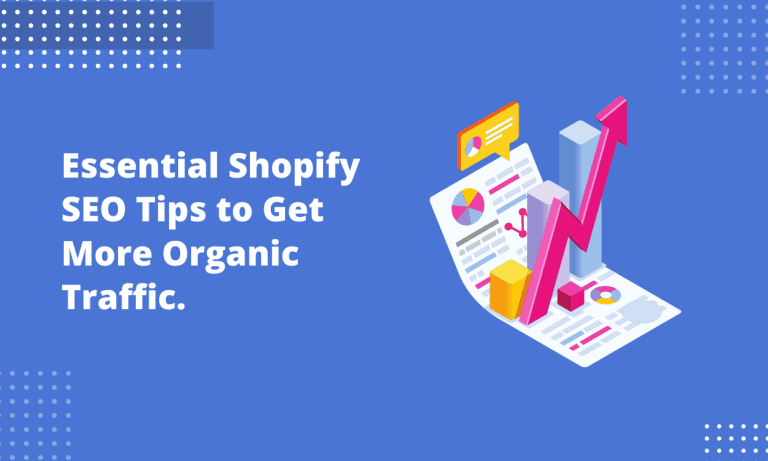 8 Essential Shopify SEO Tips to Get More Organic Traffic